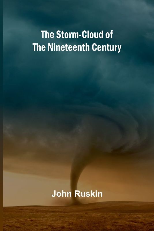 The Storm-Cloud of the Nineteenth Century