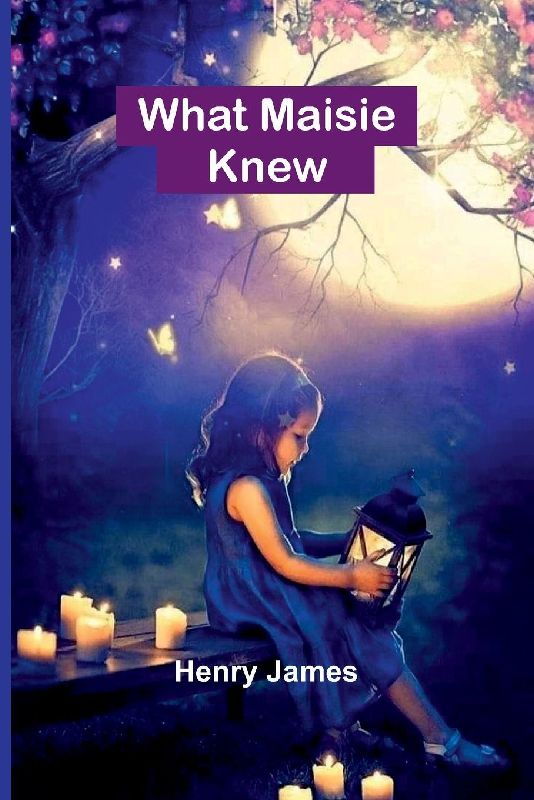 What Maisie Knew