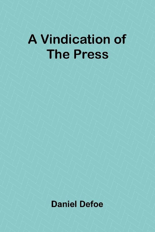 A Vindication of the Press
