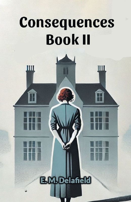 Consequences Book II