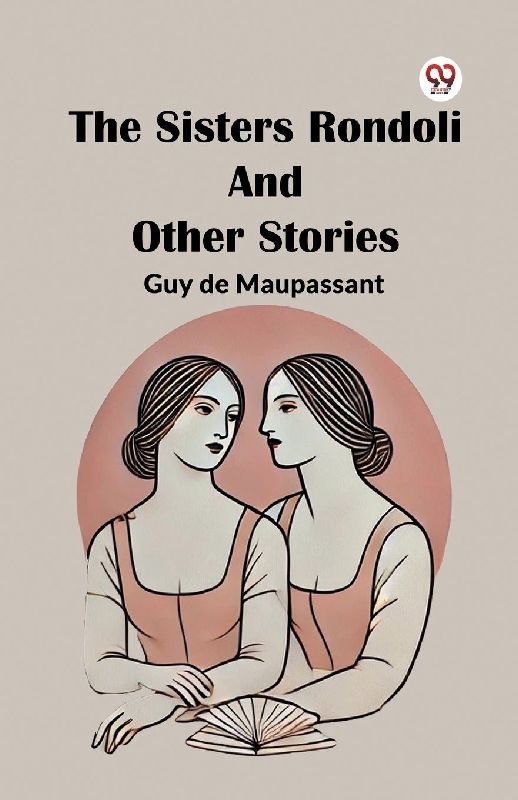 The Sisters Rondoli And Other Stories