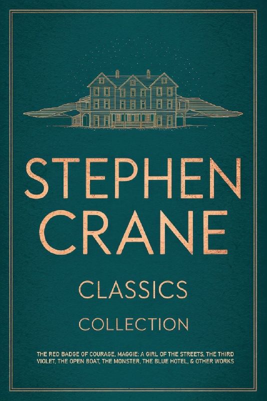 Stephen Crane Classics Collection