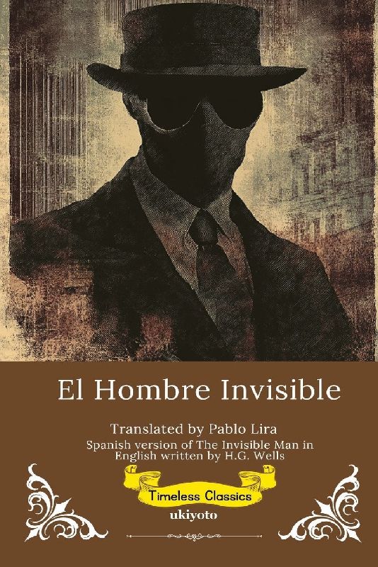 El Hombre Invisible | Spanish Version of The Invisible Man