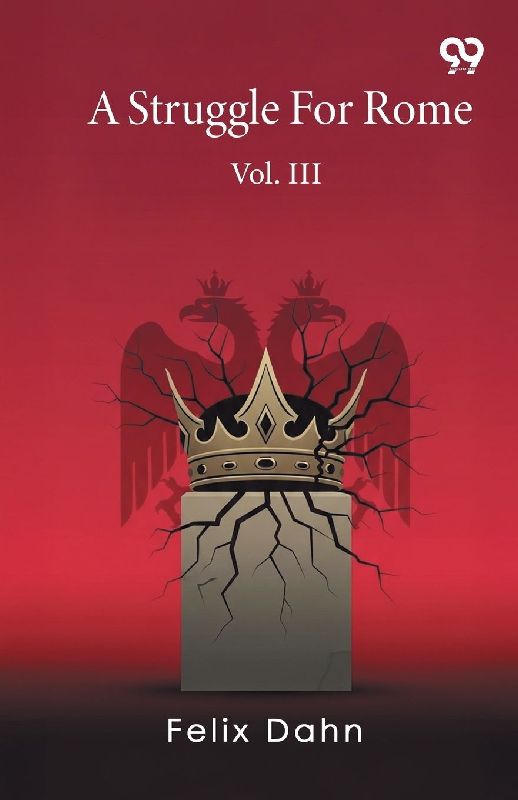 A Struggle For Rome Vol. III