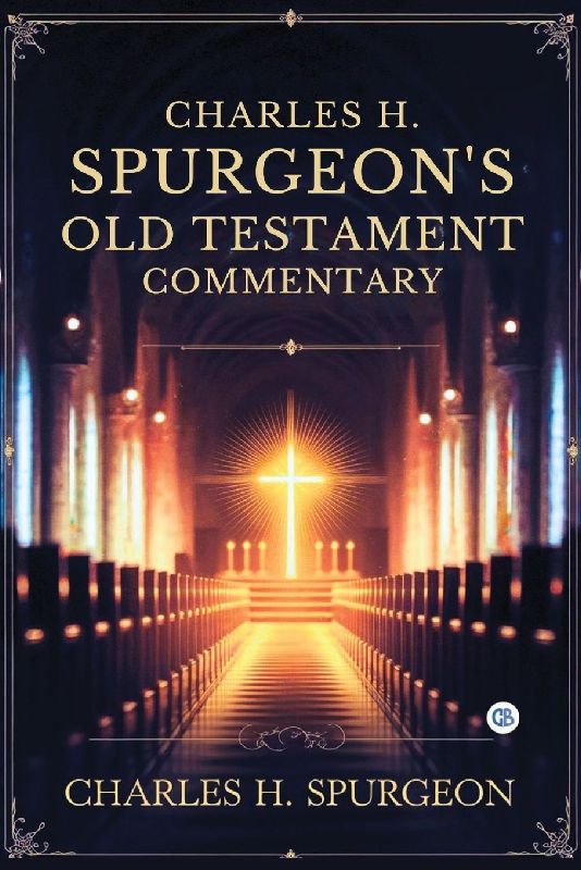 Charles H. Spurgeon's Old Testament Commentary