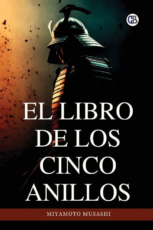 El libro de los cinco anillos / The Book of Five Rings(Spanish Edition)