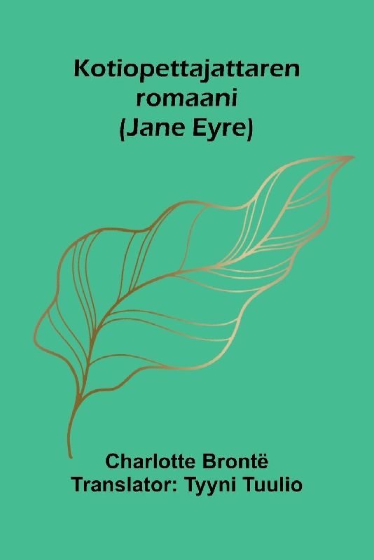 Kotiopettajattaren romaani (Jane Eyre)