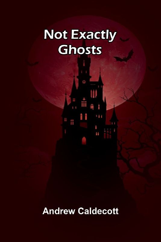 Not Exactly Ghosts