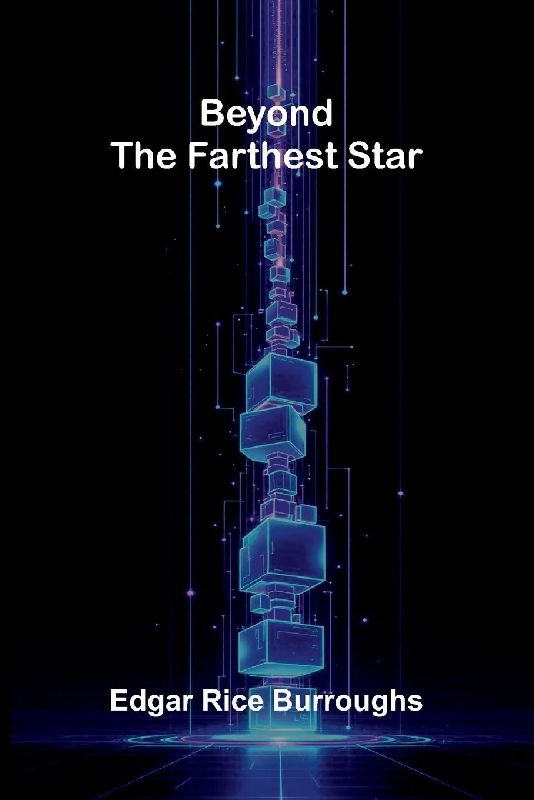 Beyond the Farthest Star