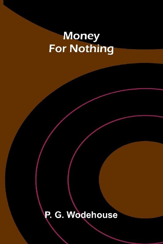 Money for nothing