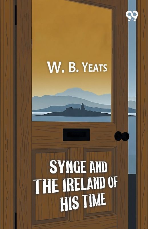 Synge And The Ireland Of His Time