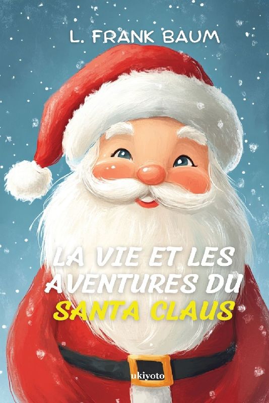 La Vie et les Aventures du Santa Claus | French Version of Santa Claus