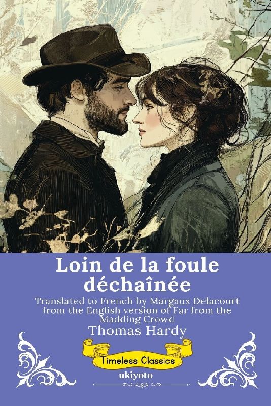 Loin de la foule déchaînée | French Version of Far from the Madding Crowd