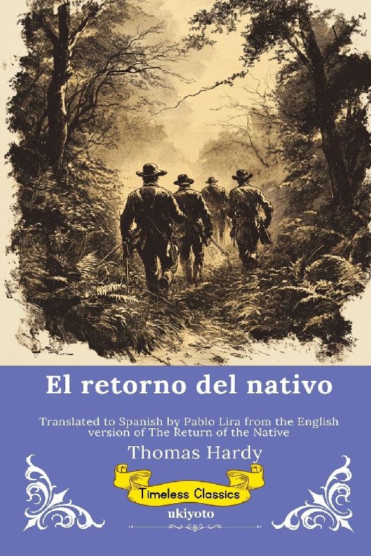 El retorno del nativo | Spanish Version of The Return of the Native