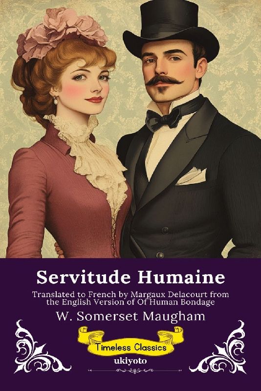 Servitude Humaine | French Version of Of Human Bondage