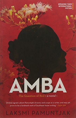 Amba The Question of Red [Paperback] [Jan 01, 2016] Laksmi Pamuntjak
