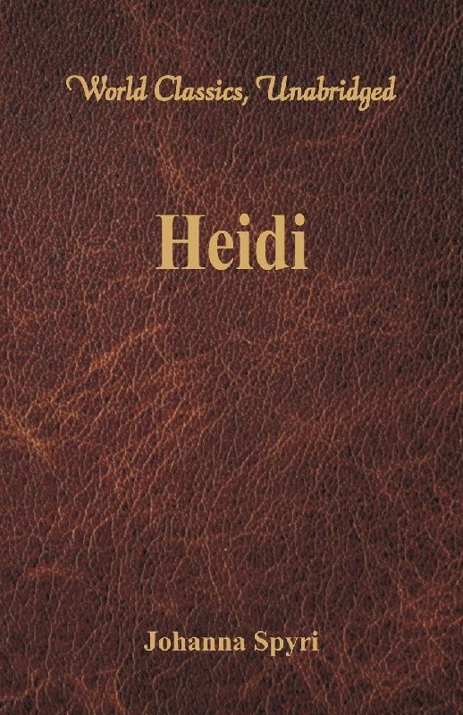 Heidi (World Classics, Unabridged)