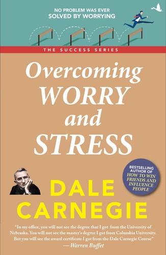 Overcoming Worry and Stress [Paperback] DALE CARNEGIE