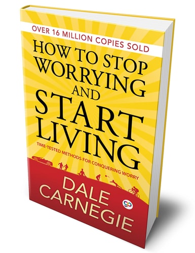 How to Stop Worrying and Start Living (Hardcover Library Edition)