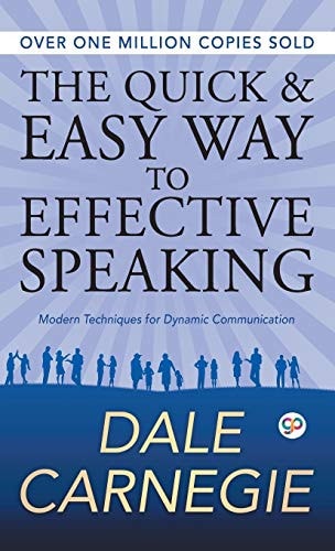 The Quick and Easy Way to Effective Speaking (Deluxe Hardbound Edition)