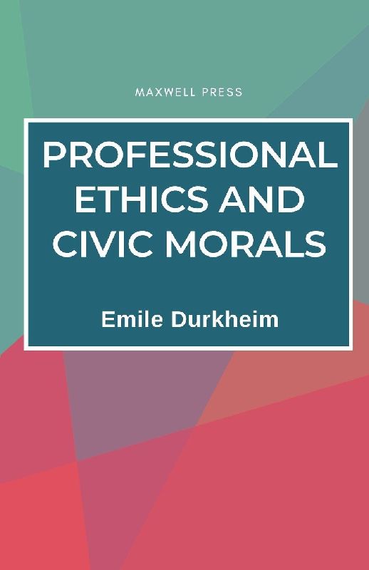 Professional Ethics and Civic Morals