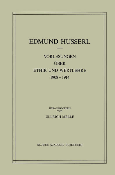Vorlesungen über Ethik und Wertlehre 1908–1914