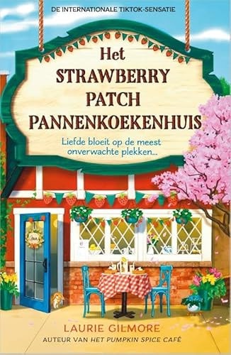 Het Strawberry Patch Pannenkoekenhuis: Liefde bloeit op de meest onverwachte plekken... (Dream Harbor, 4)