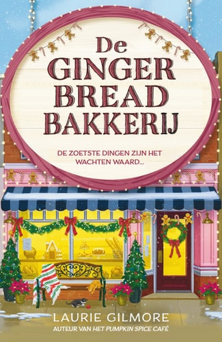 De Gingerbread Bakkerij: De zoetste dingen zijn het wachten waard... (Dream Harbor, 5)