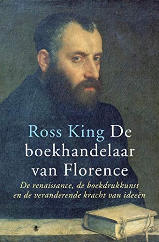 De boekhandelaar van Florence: de renaissance, de boekdrukkunst en de veranderende kracht van ideeën