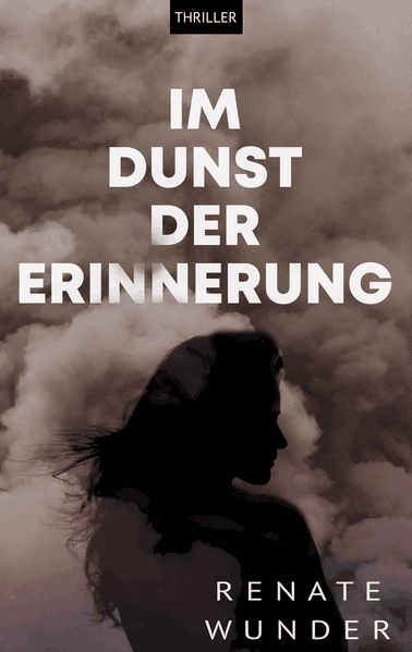 Im Dunst der Erinnerung