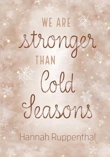 We are stronger than Cold Seasons: cold seasons 3