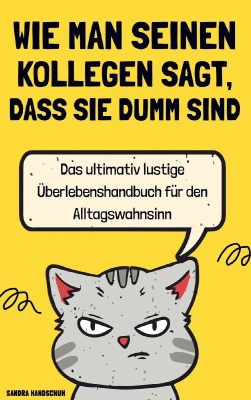 Wie man seinen Kollegen sagt, dass sie dumm sind