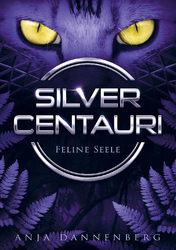 SILVER CENTAURI (Feline Seele, Band 1)