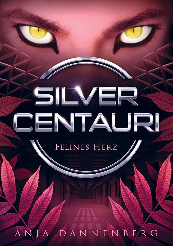 Silver Centauri (Felines Herz, Band 2)