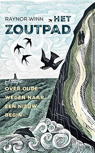Het zoutpad: Over oude wegen naar een nieuw begin