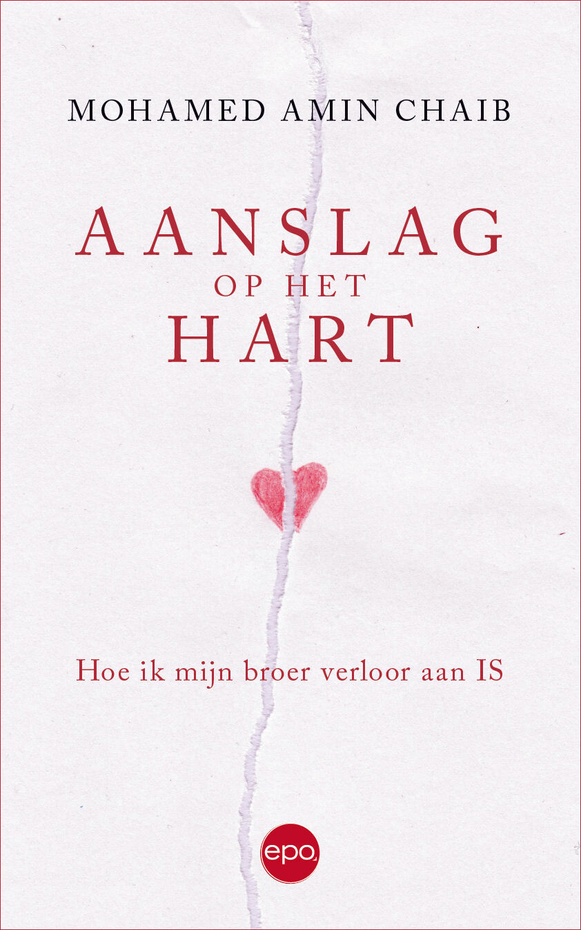 Aanslag op het hart. Hoe ik mijn broer verloor aan IS