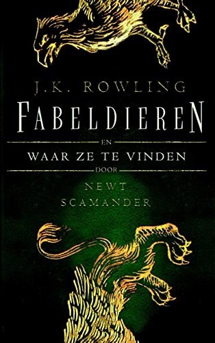 Fabeldieren: en waar ze te vinden (Fantastic Beasts, 1)