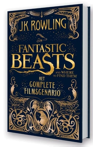 Fantastic beasts and where to find them: het complete filmscenario (Fantastic beasts, 1)