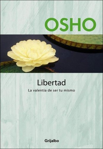 Libertad - La Valentia de Ser Tu Mismo