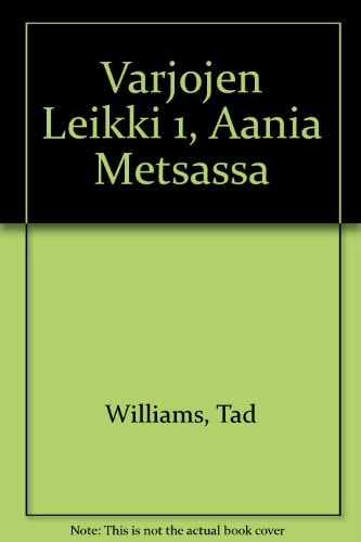 Varjojen Leikki 1, Aania Metsassa