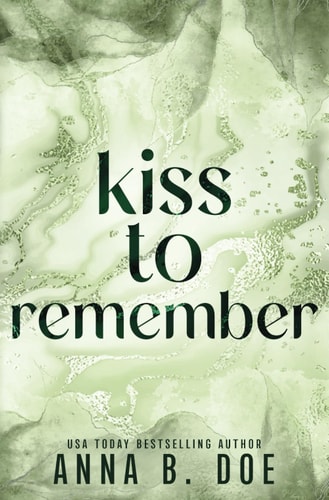 Kiss To Remember: Special Edition (Blairwood University: Special Edition)