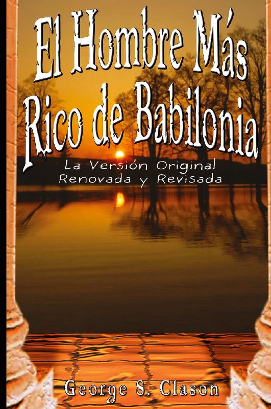 El Hombre Mas Rico de Babilonia