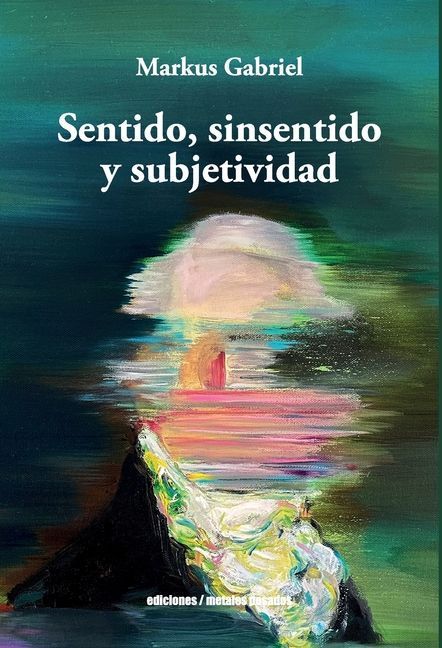 Sentido, sinsentido y subjetividad