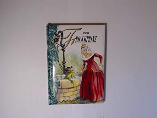 DER Froschprinz (Die sch�nsten Grimms M�rchen)