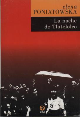 La Noche de Tlatelolco: Testimonios de Historia Oral