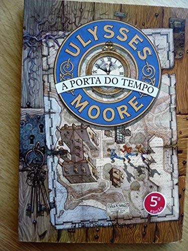 A Porta do Tempo (Ulysses Moore, #1)