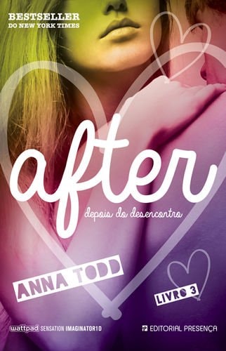 After - Livro 3 Depois do Desencontro [Paperback] Anna Todd