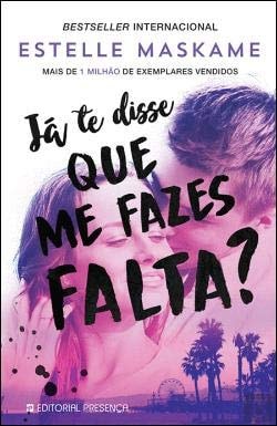 Já te Disse que Me Fazes Falta? Trilogia Dimily - Livro 3