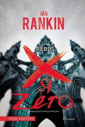 X şi Zero (Inspector Rebus, #1)