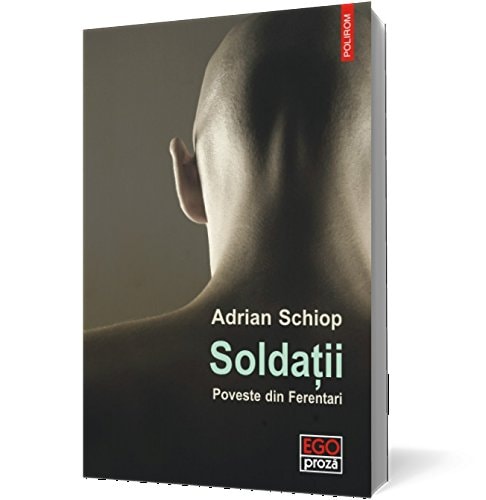 Soldatii. Poveste din Ferentari